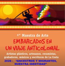 Convocatoria 4ª MUESTRA DE ARTE “EMBARCADOS EN UN VIAJE ANTICOLONIAL” /  “ANCESTROS Y MIGRANTES, NUESTRA IDENTIDAD”