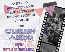 Caminando Amércia -  ¡Cumplimos 3 años y queremos festejarlos con ustedes!